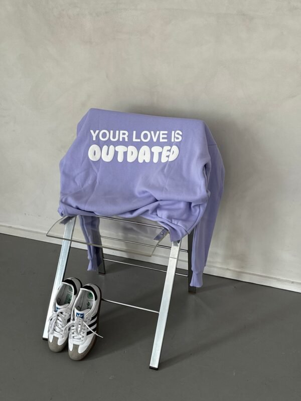 Lilac Your Love Is Outdated Hoodie - a perfect blend of chic and comfort
